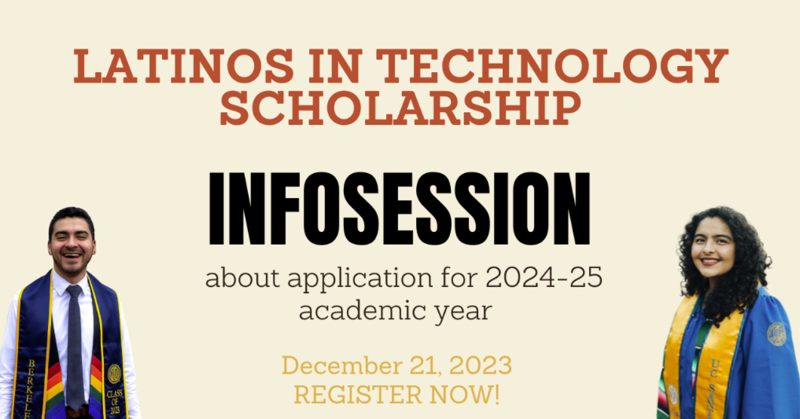 All you need to know about our Latinos in Tech Scholarship Program!